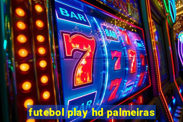 futebol play hd palmeiras